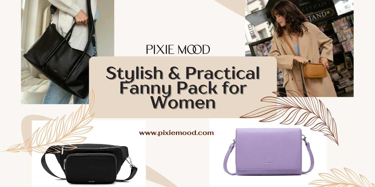 Stylish & Practical Fanny Pack for Women | Pixie Mood