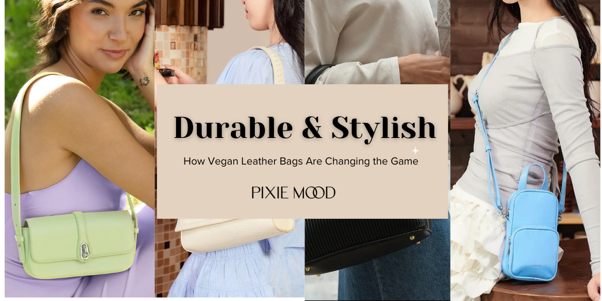 Durable & Stylish: How Vegan Leather Bags Are Changing the Game