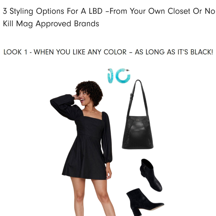 No Kill Mag: 3 Styling Options For A LBD – From Your Own Closet Or No Kill Mag Approved Brand